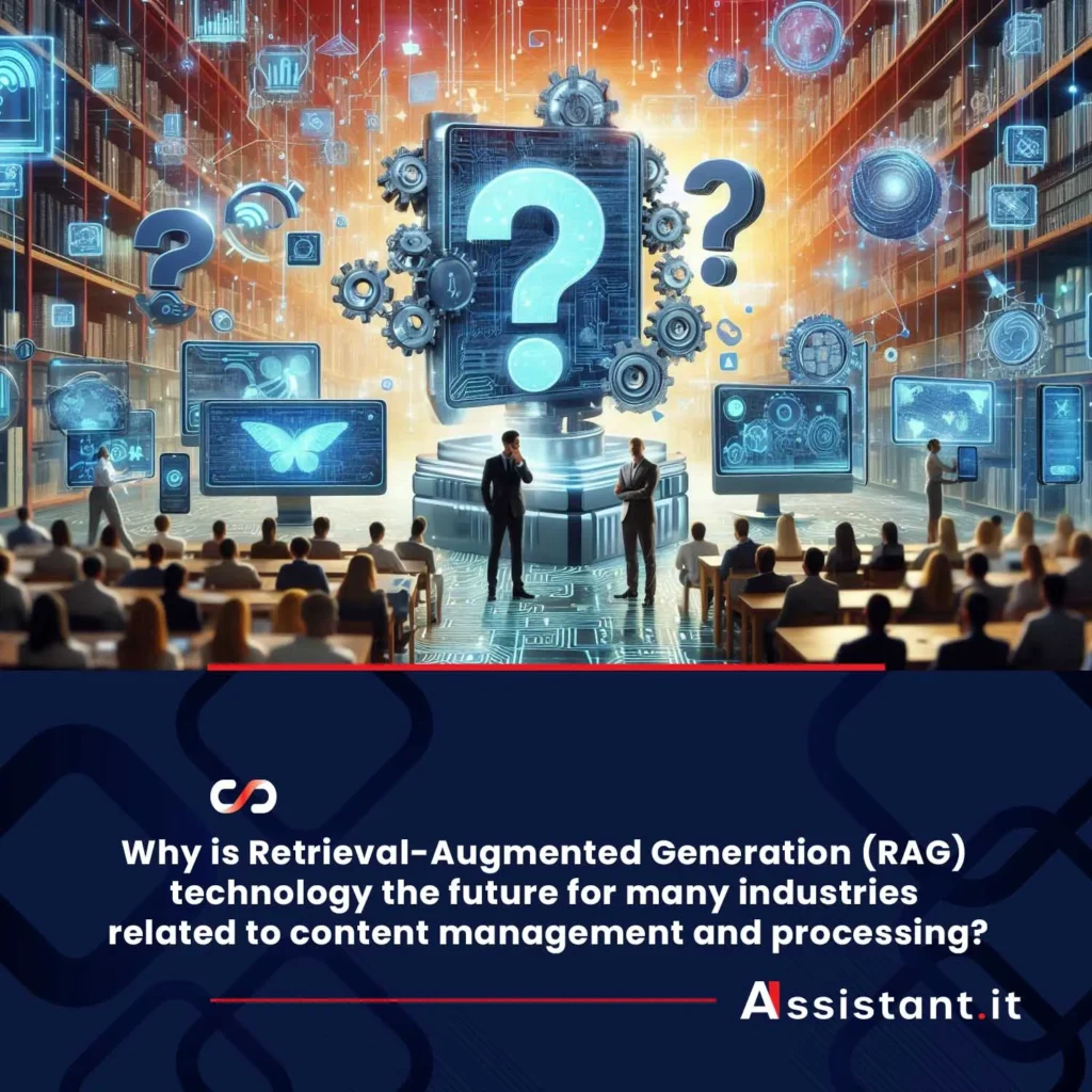 Read more about the article Why retrieval-augmented generation (rag) technology is the future for many industries involved in content management and processing?