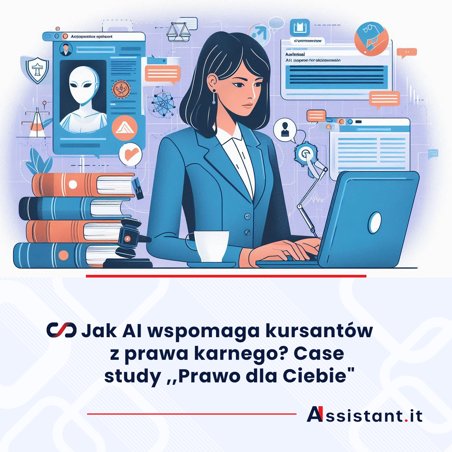 You are currently viewing Jak AI wspomaga kursantów z prawa karnego? Case study ,,Prawo dla Ciebie”