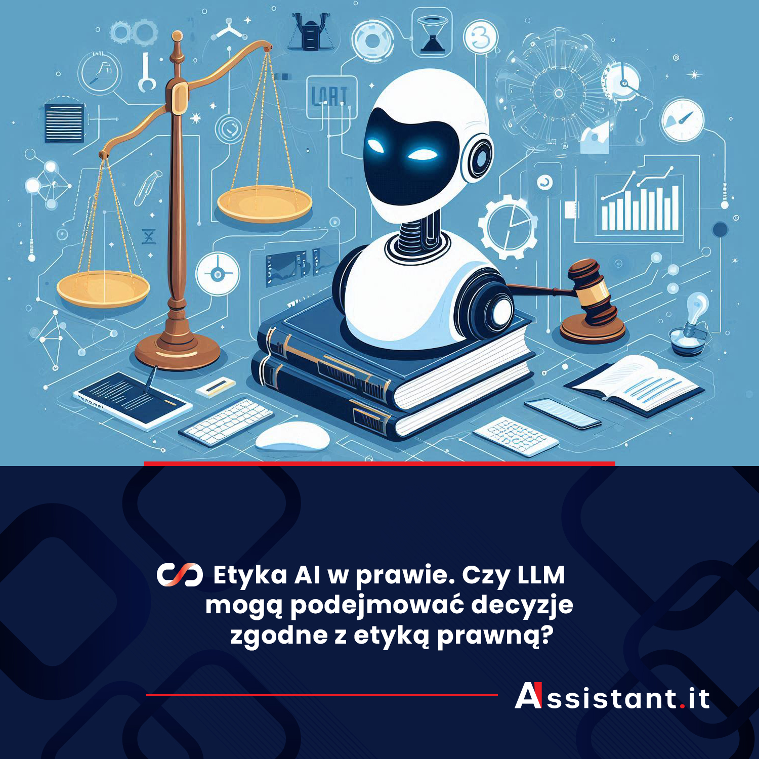 You are currently viewing Etyka AI w prawie. Czy LLM mogą podejmować decyzje zgodne z etyką prawną?