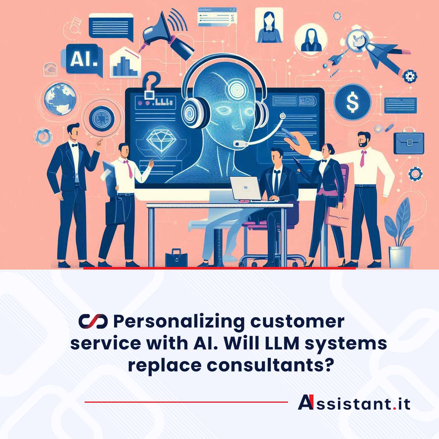 You are currently viewing Personalizing Customer Service with AI: Will LLM Systems Replace Consultants?